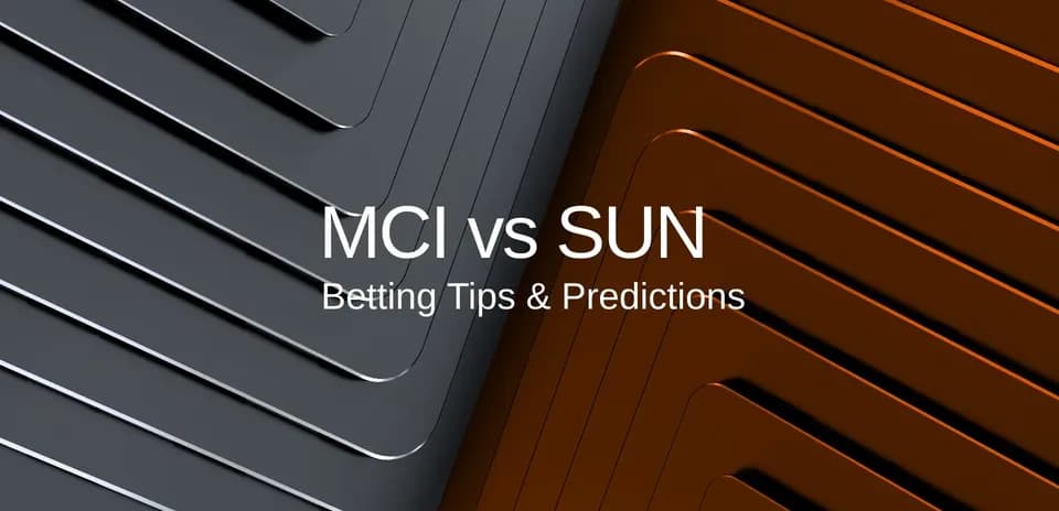 MCI contra SUN, consejos y predicciones de apuestas