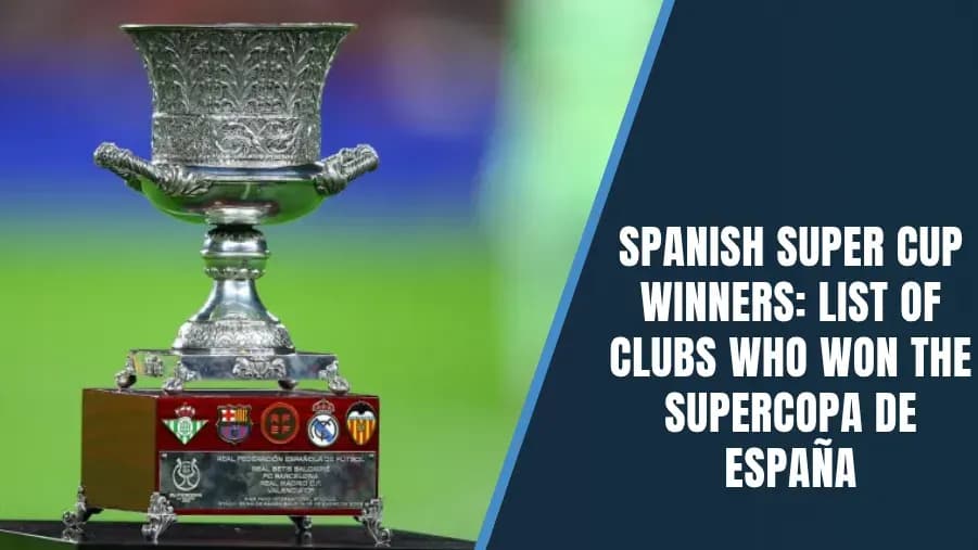 Lista de Ganadores de la Supercopa de España Año por Año