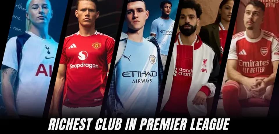 Los Clubes Más Ricos de la Premier League: Ranking de los Equipos Más Ricos de la EPL en 2026