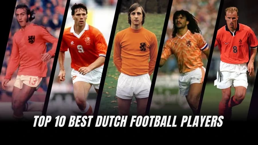 Leyendas del Fútbol Holandés: Los 10 Mejores Jugadores de la Historia