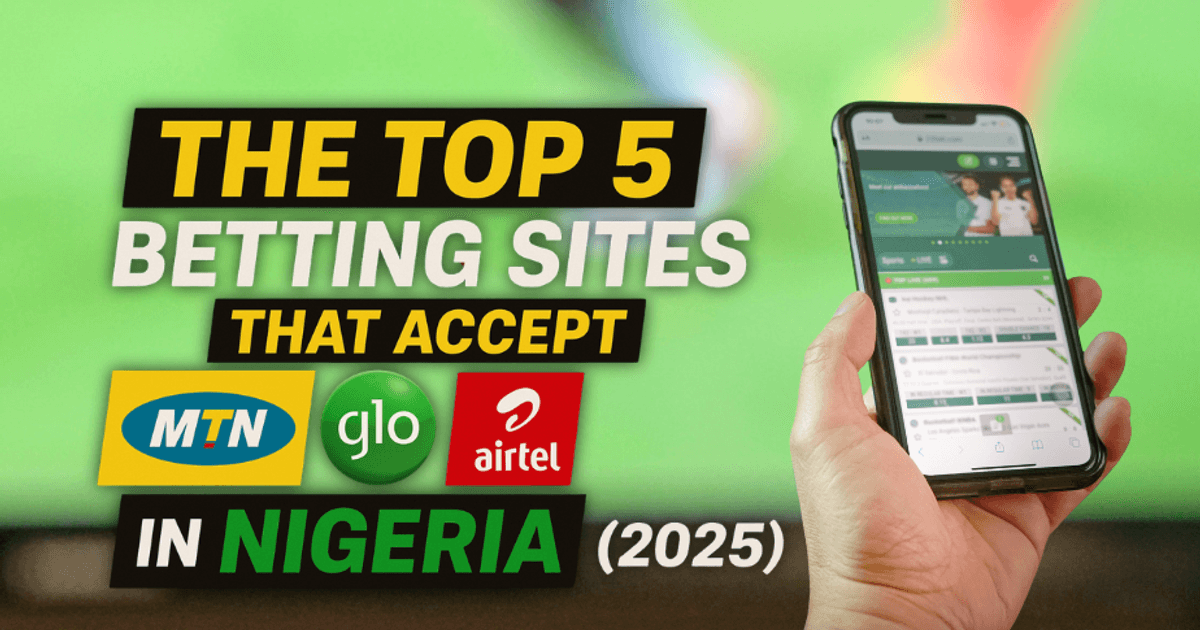 Las 5 Mejores Casas de Apuestas que Aceptan MTN, Glo y Airtel en Nigeria (2025) Las 5 Mejores Casas de Apuestas que Aceptan MTN, Glo y Airtel en Nigeria (2025)